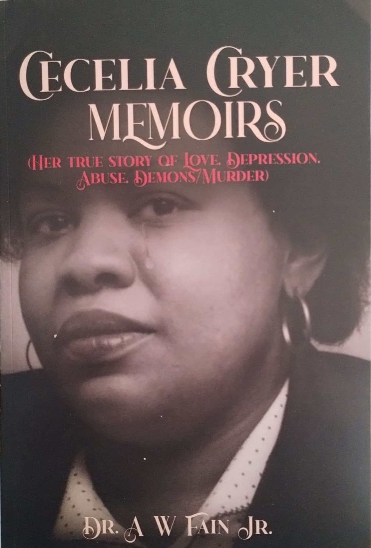 The Cecilia Cryer Memoirs — book cover by Dr. Fain